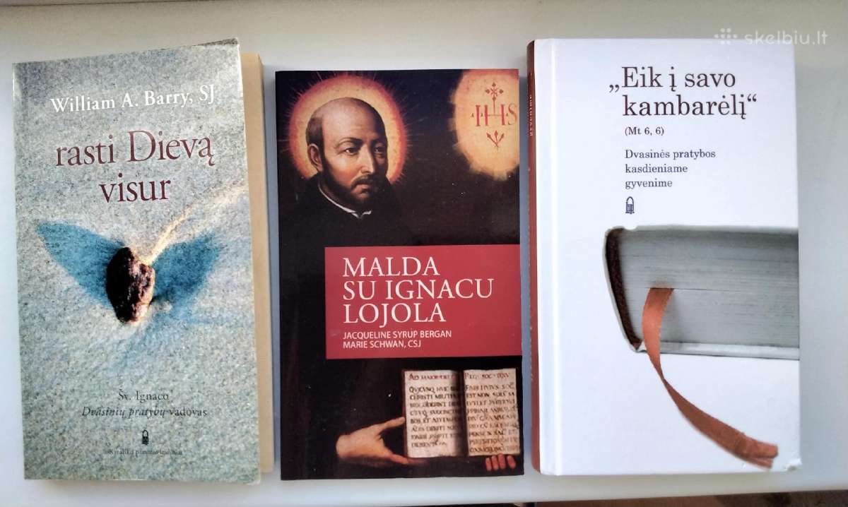 Rasti Dievą visur. Malda su Ignacu Lojola. Eik įs