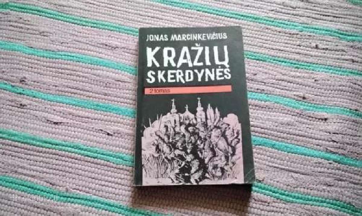 Kražių skerdynės 2 tomas Jonas Marcinkevičius