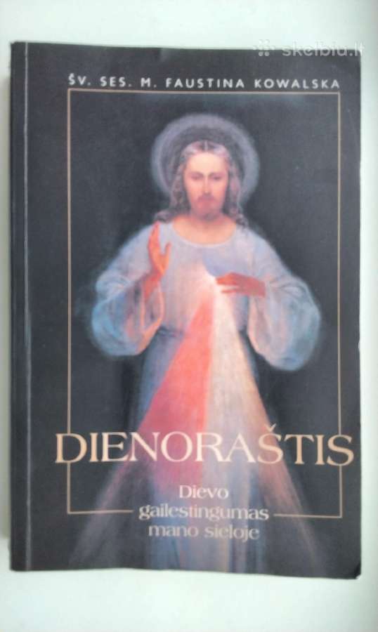 Šv. Faustina. Dienoraštis