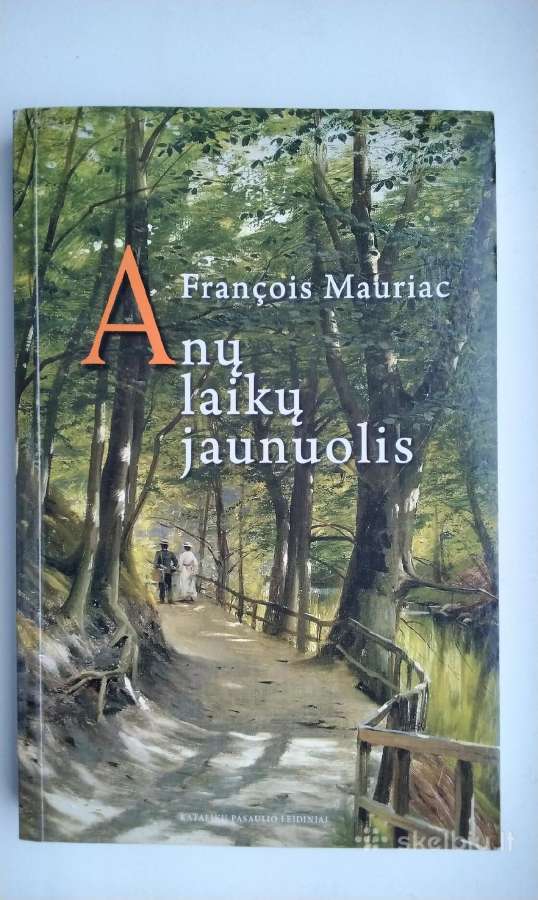 F. Mauriac. Anų laikų jaunuolis