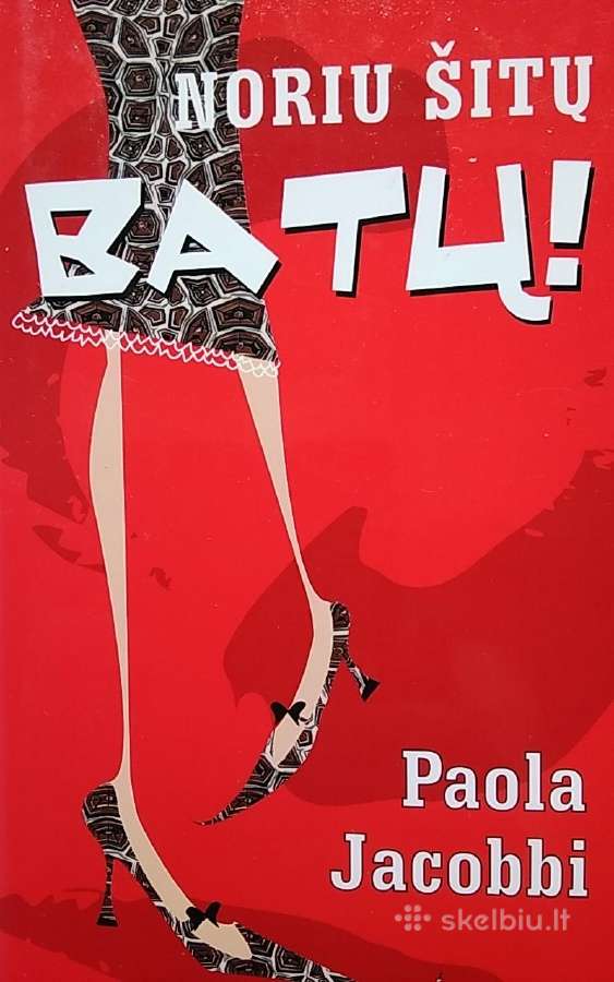 Noriu šitų batų!