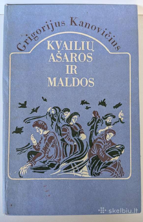 Kvailių ašaros or maldos. G. Kanovičius
