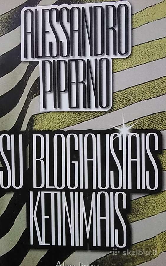 Su blogiausiais ketinimais