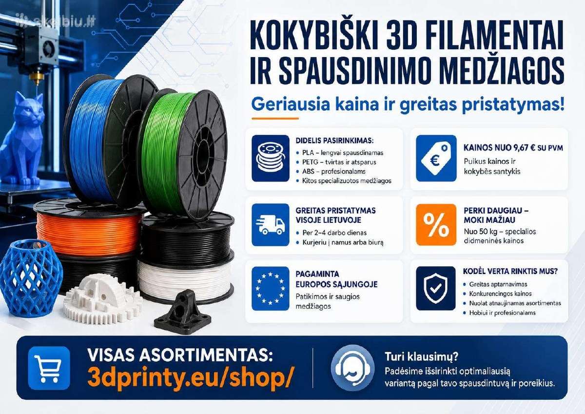 3D filamentai ir medžiagos –