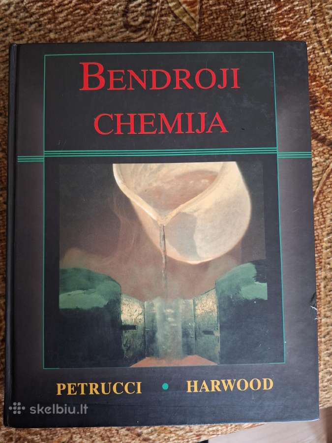 Bendroji chemija. Petrucci & Harwood