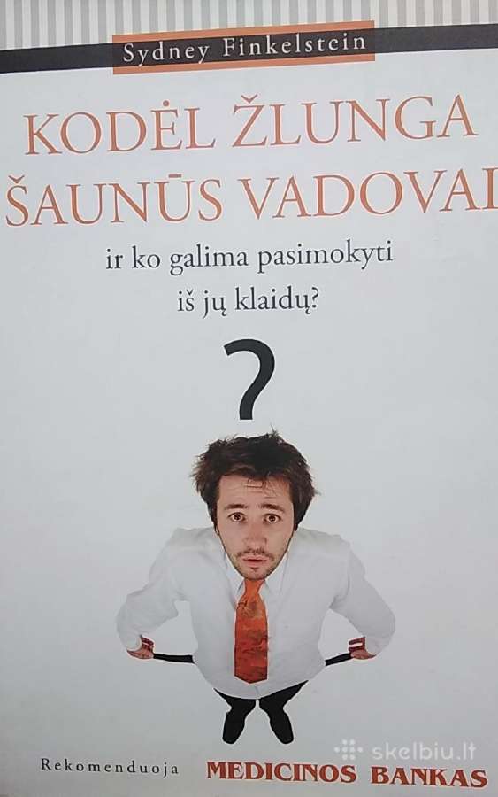 Kodėl žlunga šaunūs vadovai