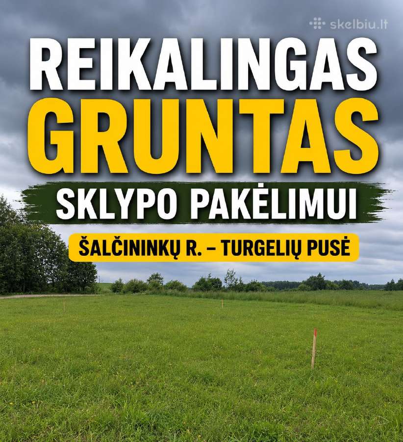 Reikalingas Gruntas sklypo pakėlimui