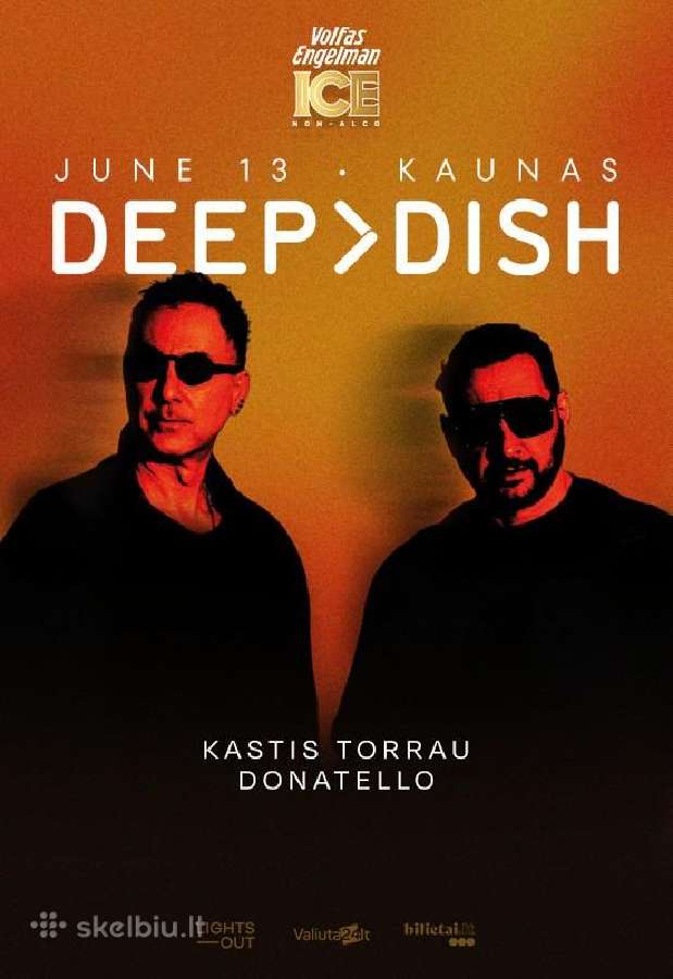 Deep Dish - Kaunas Birželio 13 d.