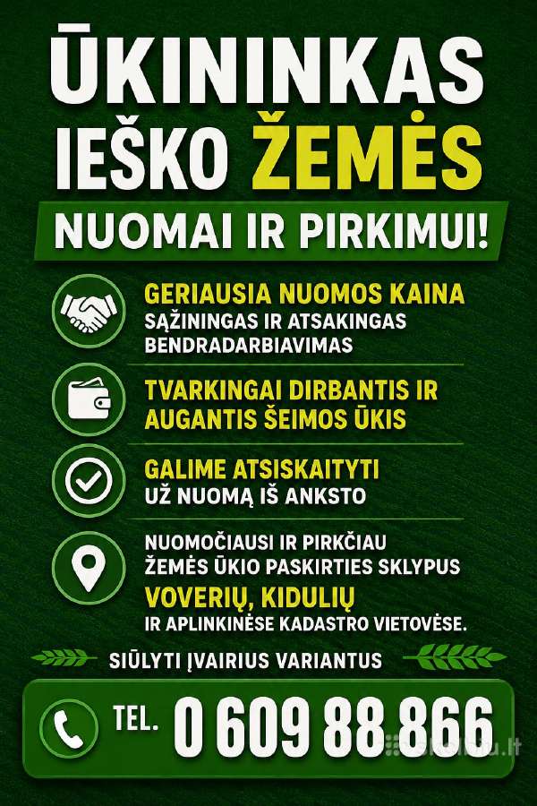 Ieškau nuomai ir pirkimui žemės!