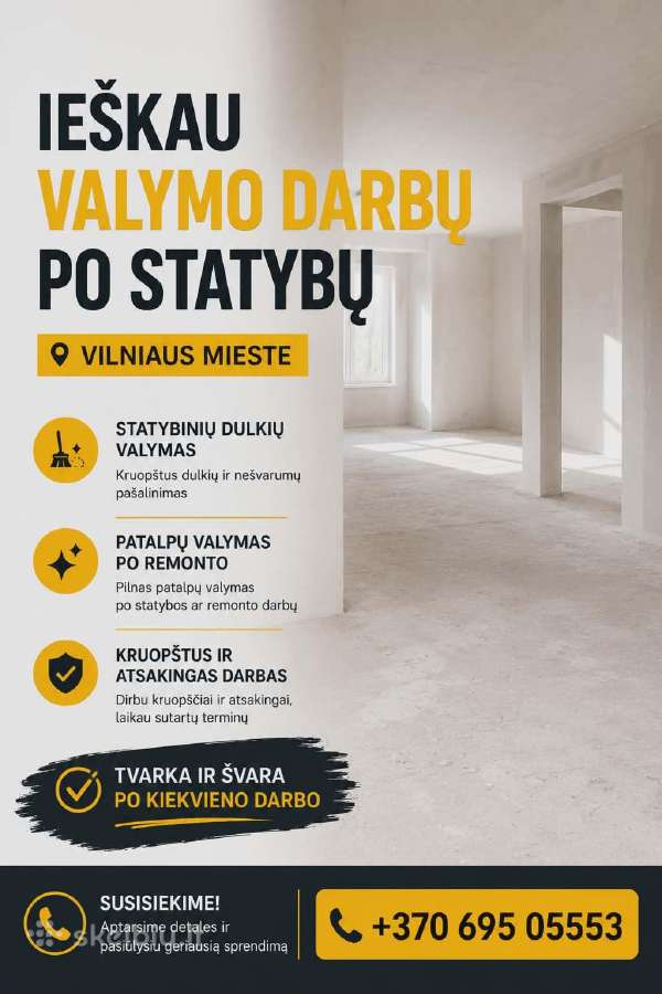 Ieškau valymo darbų po statybų Vilniaus mieste.