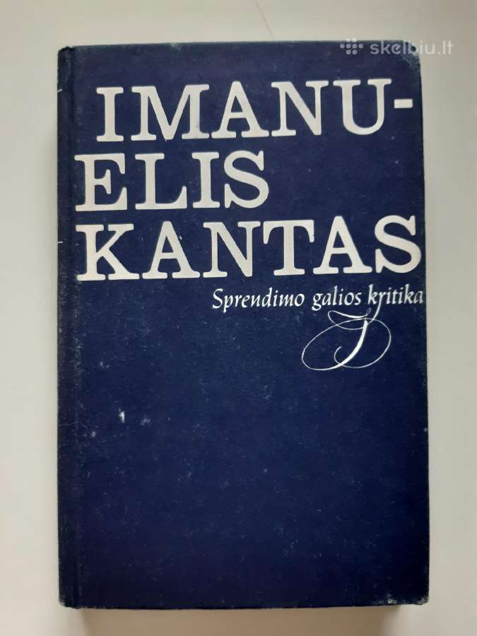 Imanuelis Kantas "Sprendimo galios kritika"