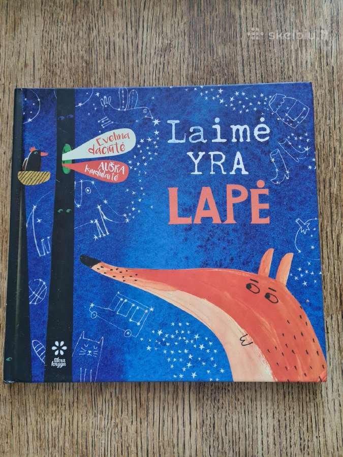 Laimė yra lapė (Evelina Daciūtė, Aušra Kiudulaitė)