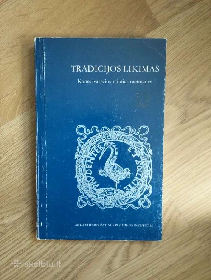 Tradicijos likimas. Konservatyvios minties metmeny