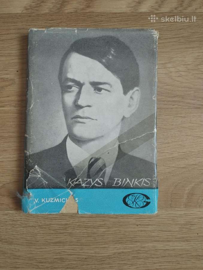 V. Kuzmickas - Kazys Binkis. Gyvenimas ir kūryba