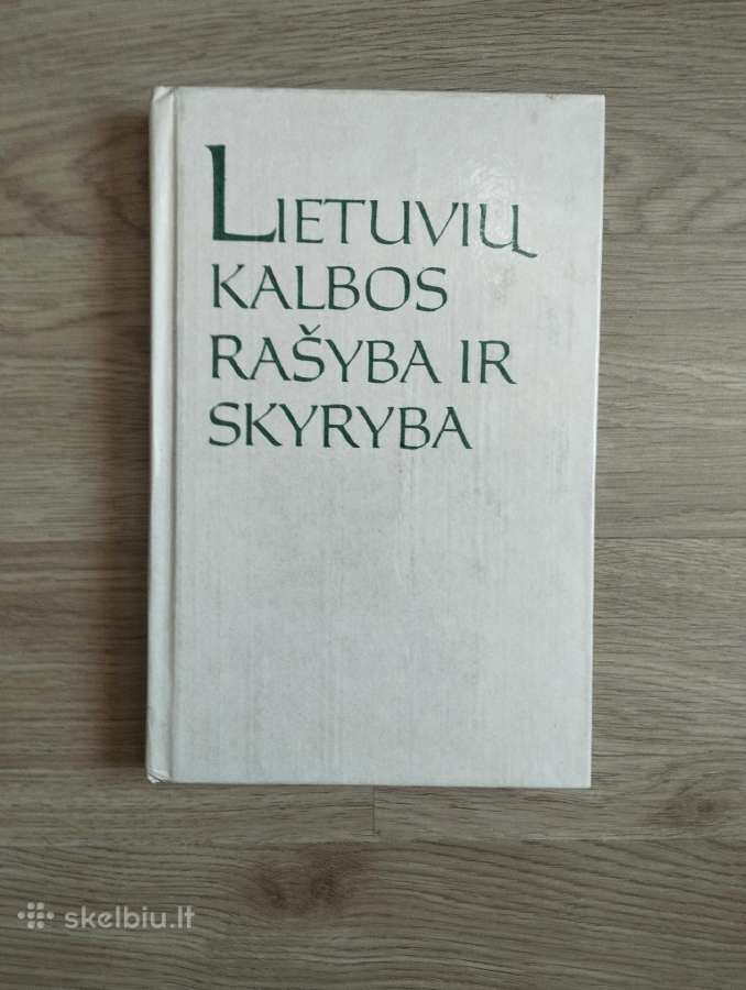 Lietuvių kalbos rašyba ir skyryba