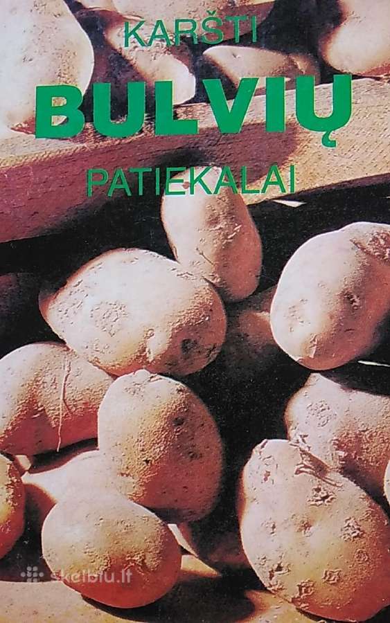 Karšti bulvių patiekalai
