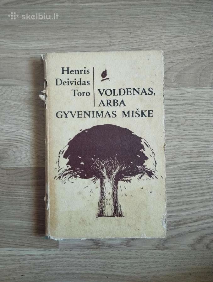 Henris D. Toro - Voldenas, arba Gyvenimas miške