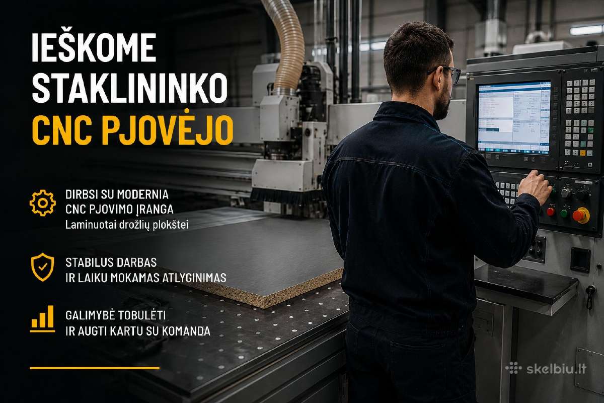 Ieškomas gamybos darbuotojas/staklininkas