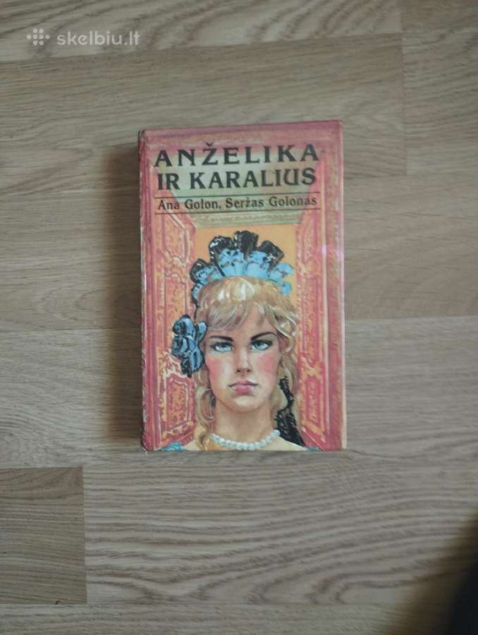 A. Ir S. Golonai - Anželika ir karalius