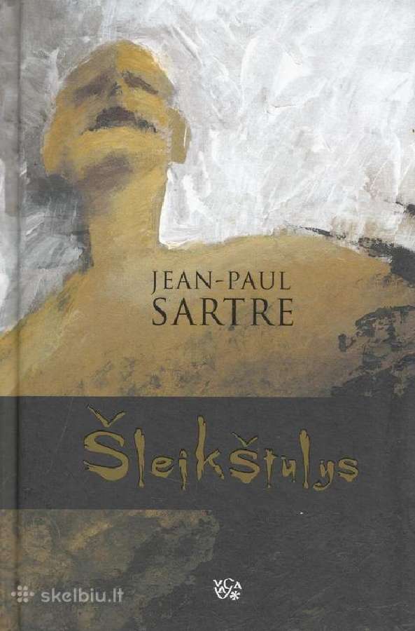 Jean -Paul Sartre "Šleikštulys"