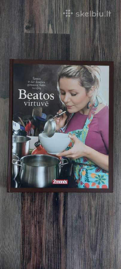 Beatos virtuvė / šimtas ir dar daugiau geriausių m