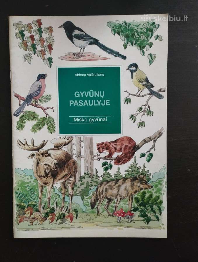 A. Vaičiulienė - Gyvūnų pasaulyje: Miško gyvūnai