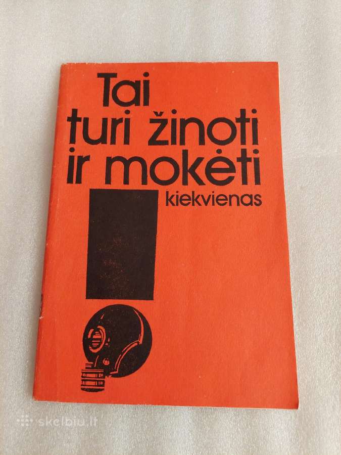 Tai turi žinoti ir mokėti kiekvienas