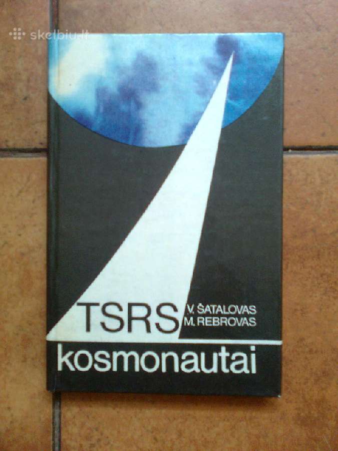 V. Satalovas ir M. Rebrovas "TSRS kosmonautai"