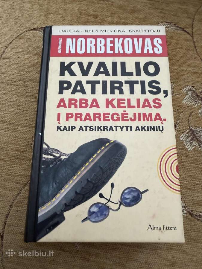 Kvailio patirtis, arba Kelias į praregėjimą. Kaip