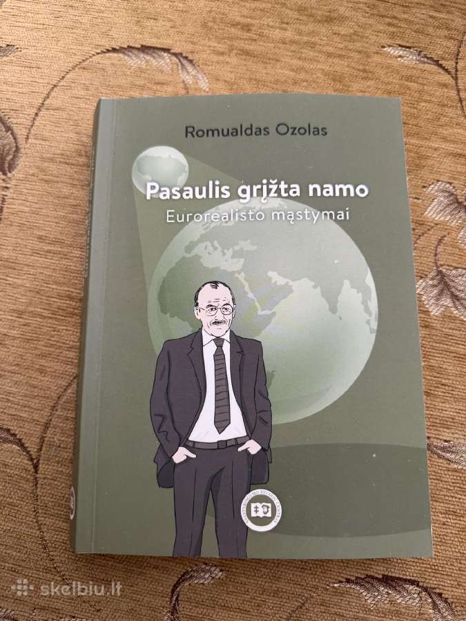 Pasaulis grįžta namo: eurorealisto mąstymai