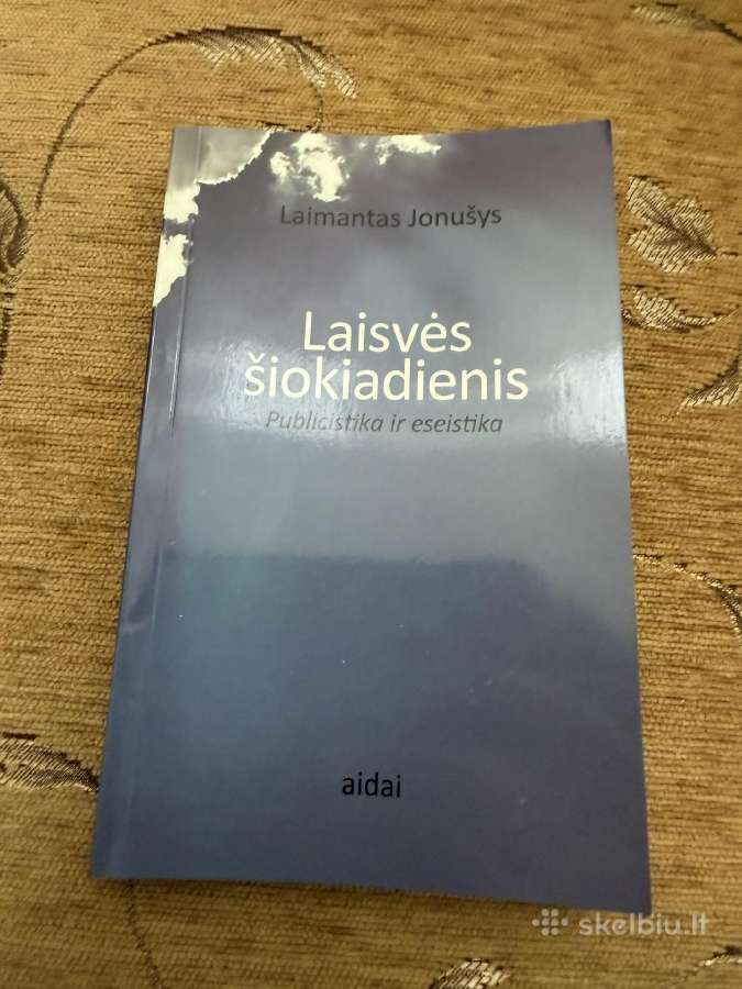 Laisvės šiokiadienis. Publicistika ir eseistika