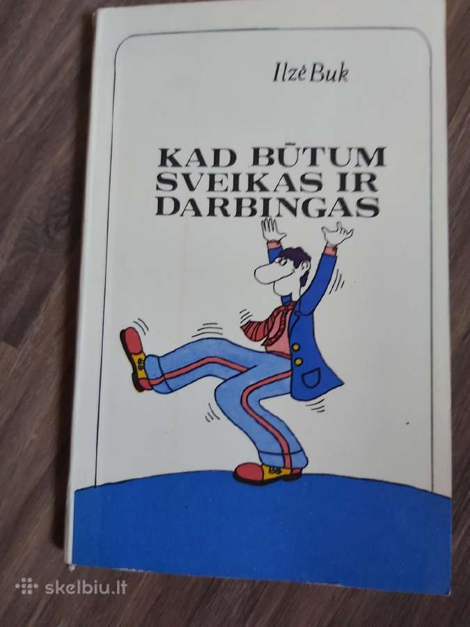 Knyga Kad būtum sveikas ir darbingas