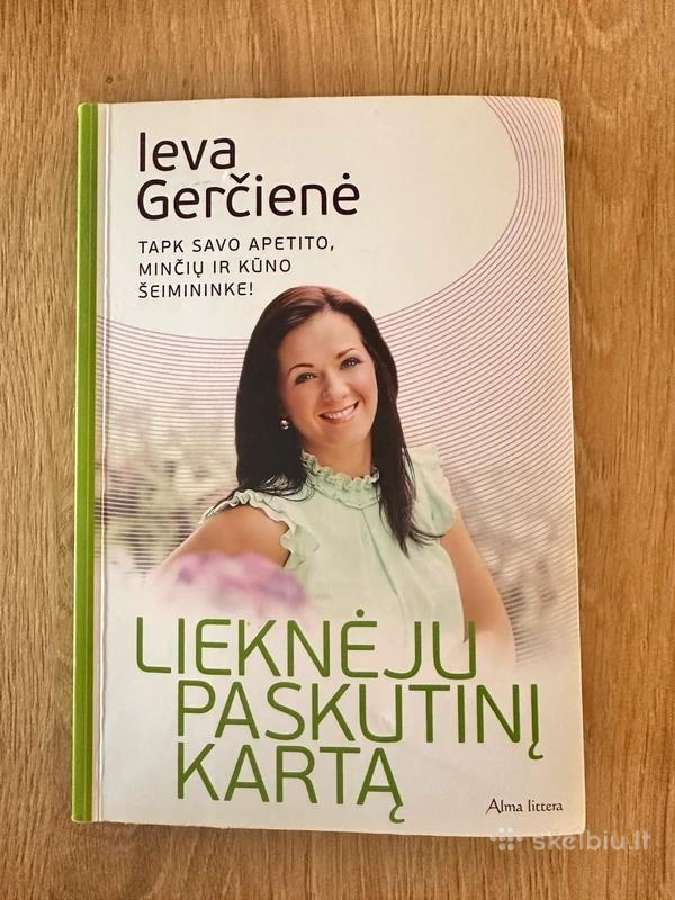 Lieknėju paskutinį kartą