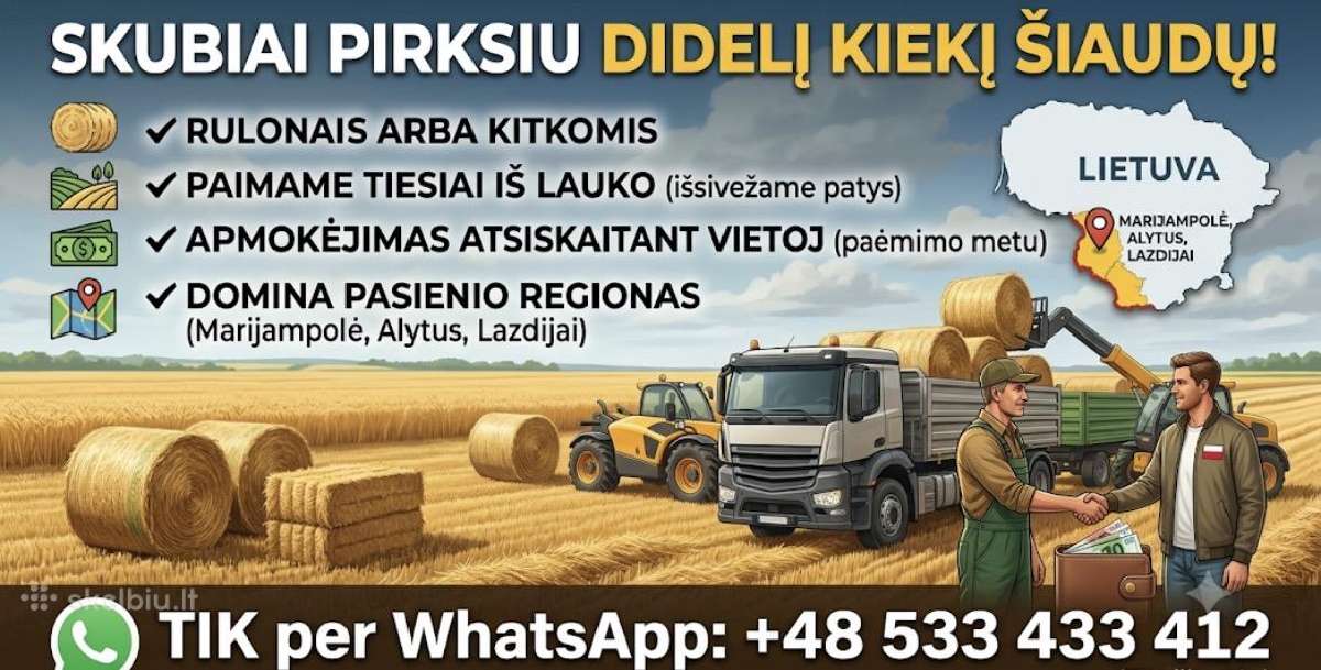 Skubiai pirksiu didelį kiekį šiaudų