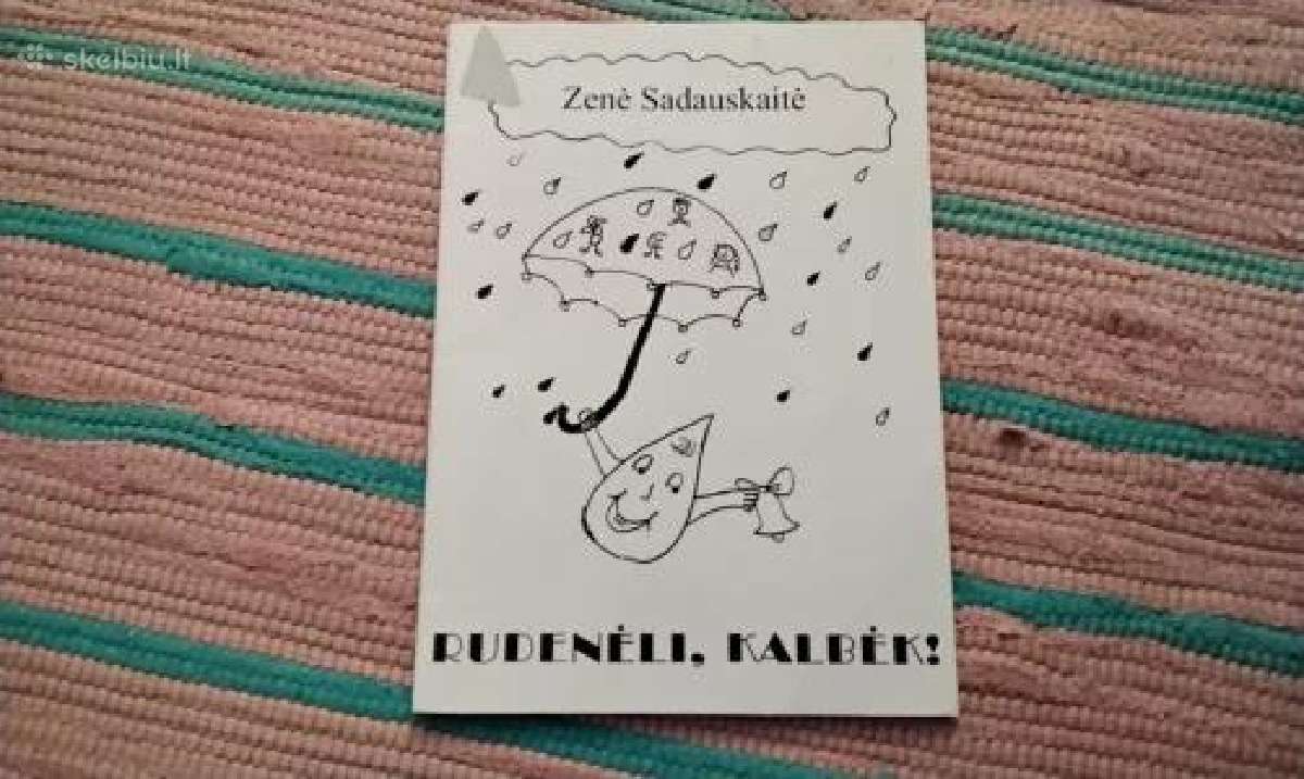 Rudenėli, kalbėk! Zenė Sadauskaitė