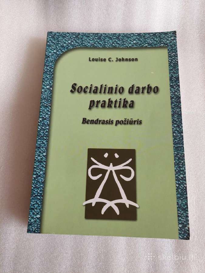 Socialinio darbo praktika. Bendrasis požiūris