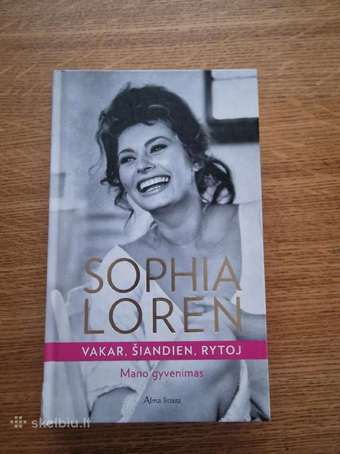 Knyga Sophia Loren. Vakar, šiandien, rytoj