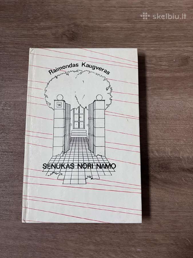 Raimondas Kaugveras - Senukas nori namo