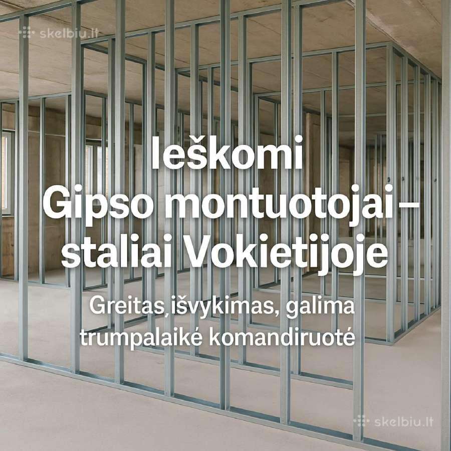 Darbas Vokietijoje staliams - gipso montuotojams!