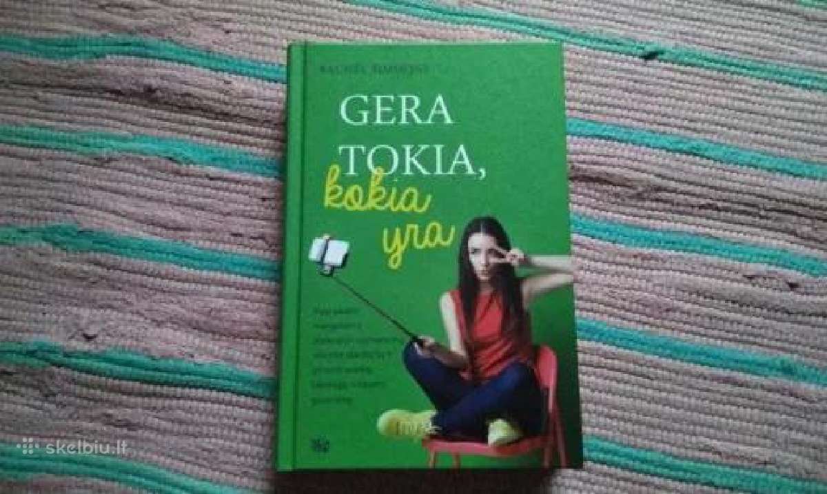 Gera Tokia, Kokia Yra: kaip padėti mergaitėms atsi