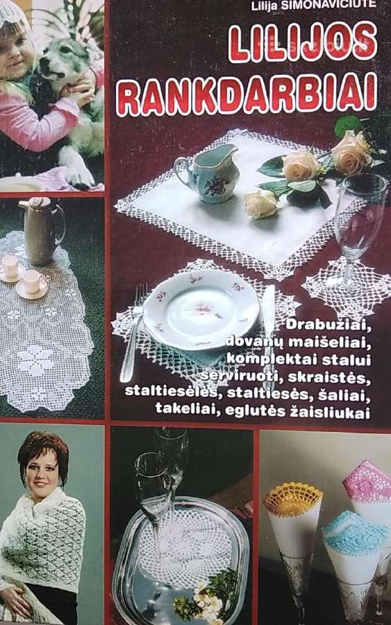 Lilijos rankdarbiai