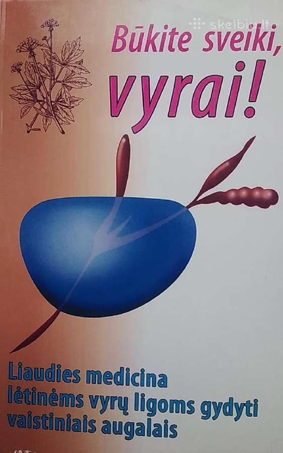 Būkite sveiki, vyrai!