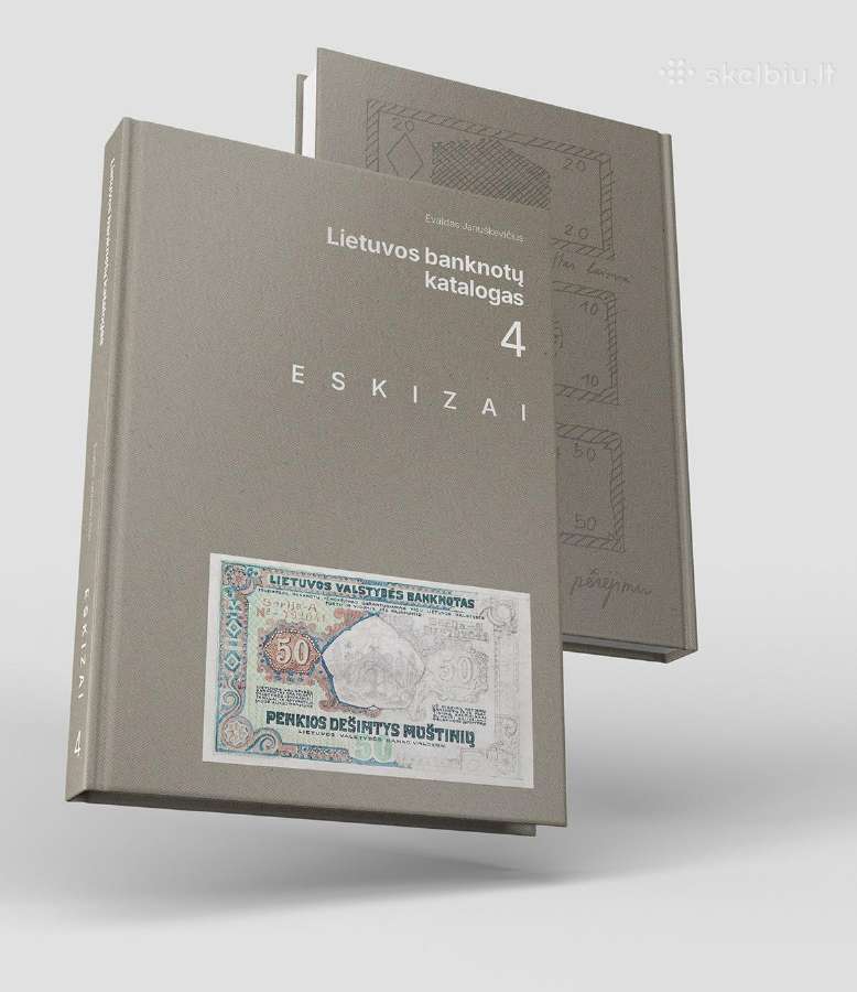 Lietuvos Banknotų Katalogas. 4 Dalis. Eskizai