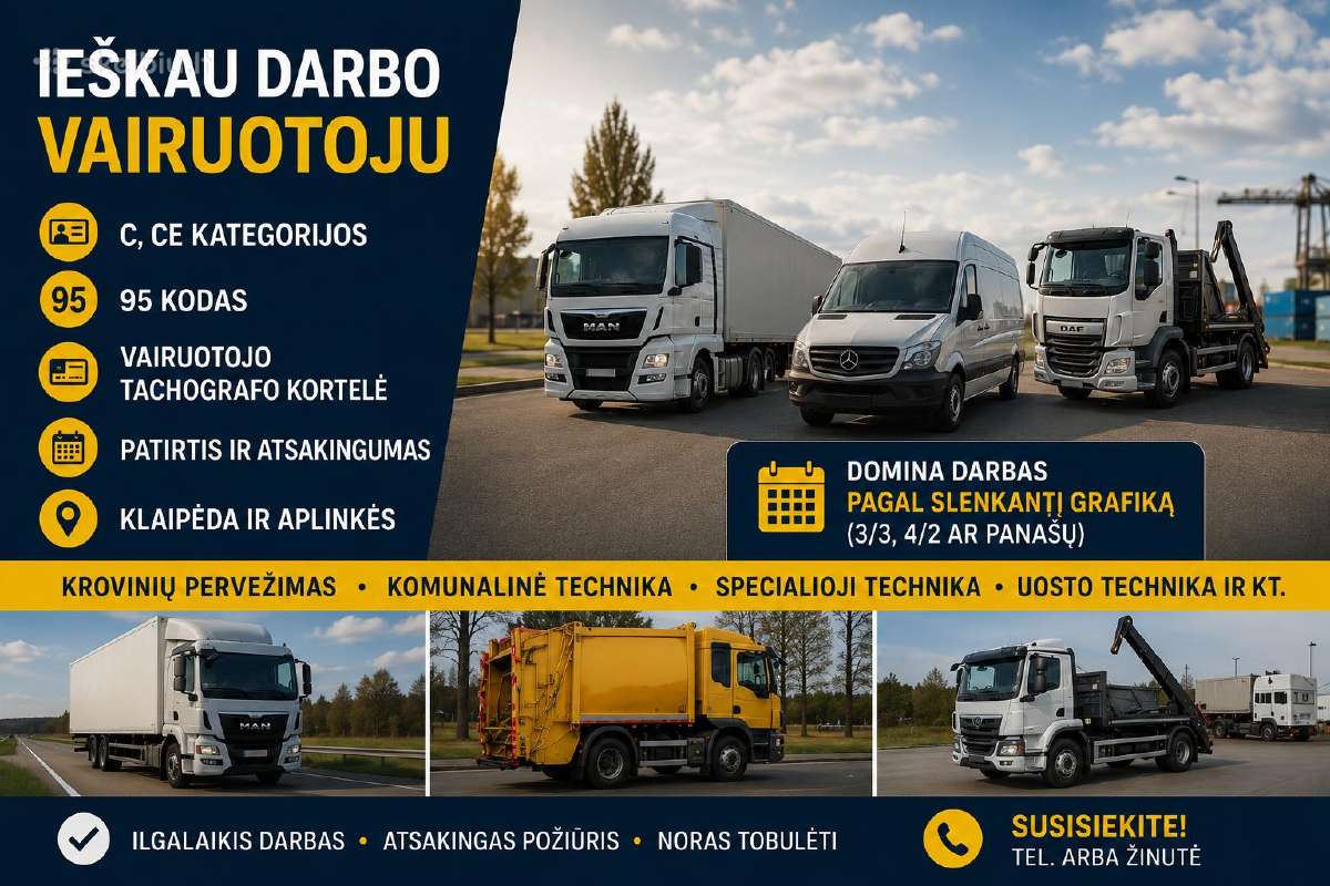 Ieškau vairuotojo darbo (C, CE kategorijos)