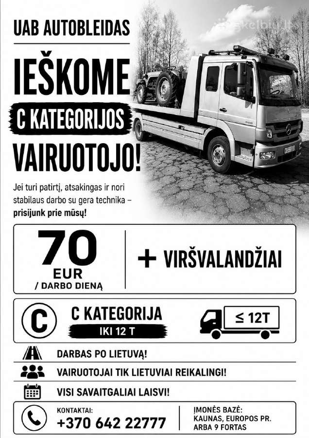 Ieškomasvairuotojas Kaune C kategorija70eur diena