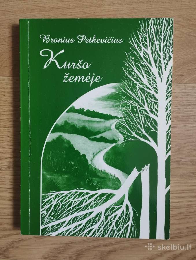 Bronius Petkevičius - Kuršo žemėje