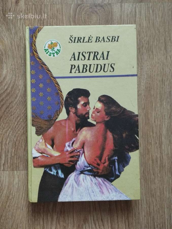 Širlė Basbi - Aistrai Pabudus