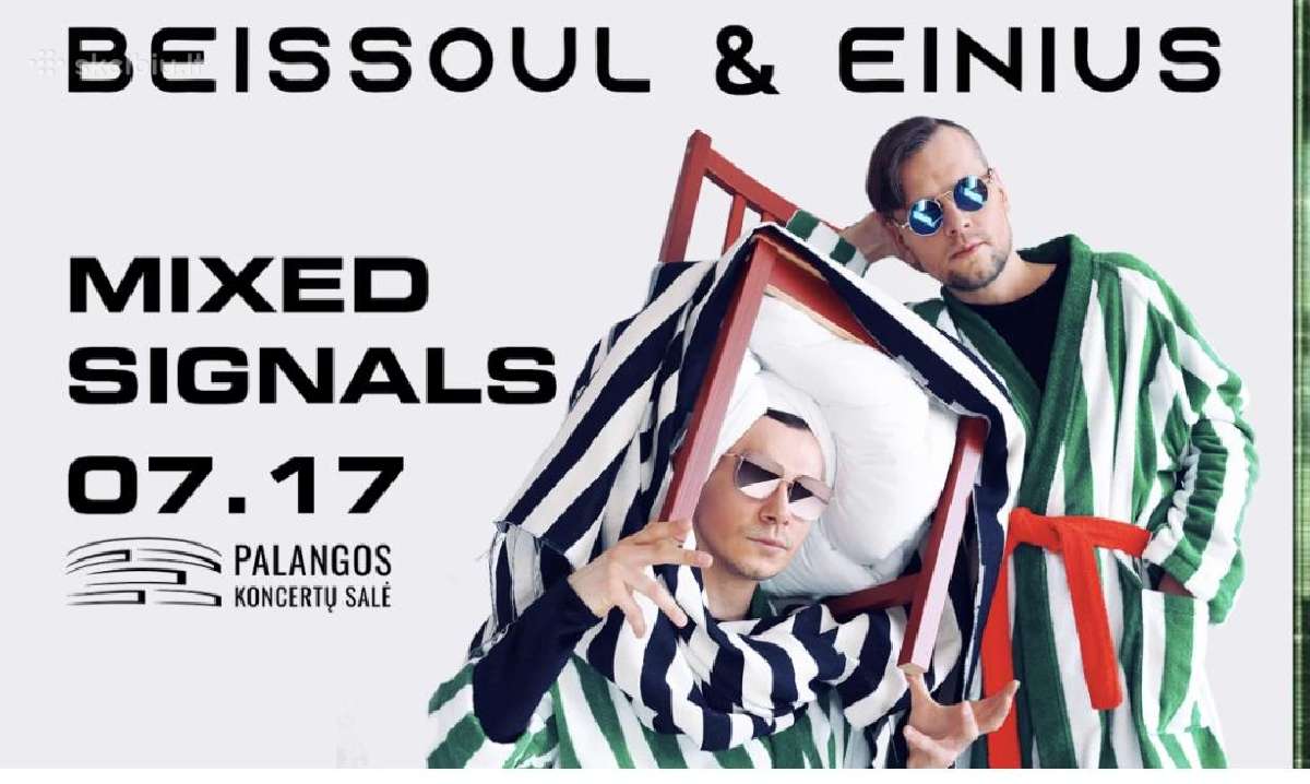 2 bilietai pigiau į Beissoul ir Einius koncertą
