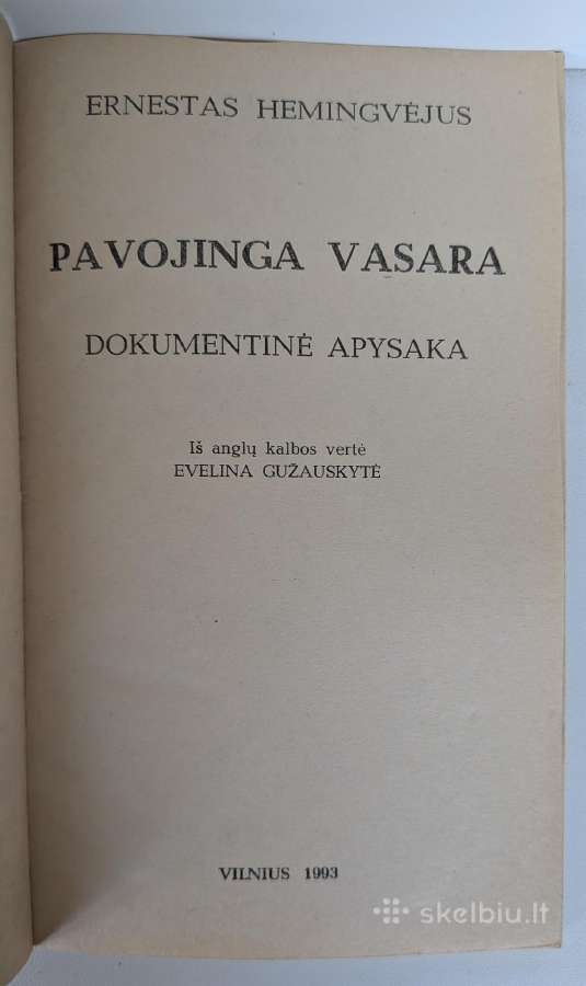 Ernestas Hemingvėjus. Pavojinga vasara. - nuotraukos Nr. 2