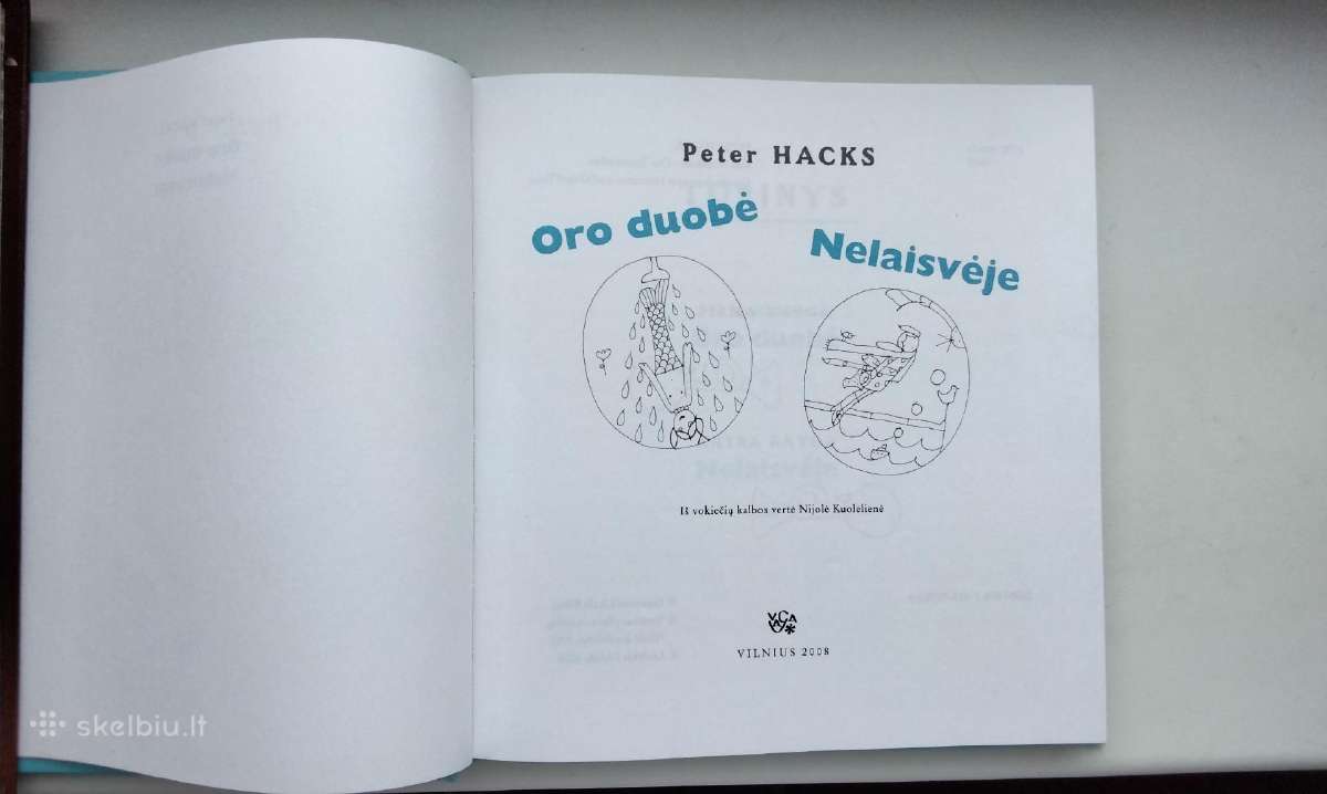 P. Hacks. Oro duobė. Nelaisvėje. 2008 m. leid. - nuotraukos Nr. 2